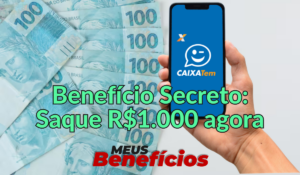 Caixa Tem चा गुप्त लाभ: लगेच R$ 1000!